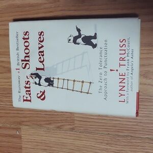 Eats shoots and leaves by Lynne Truss